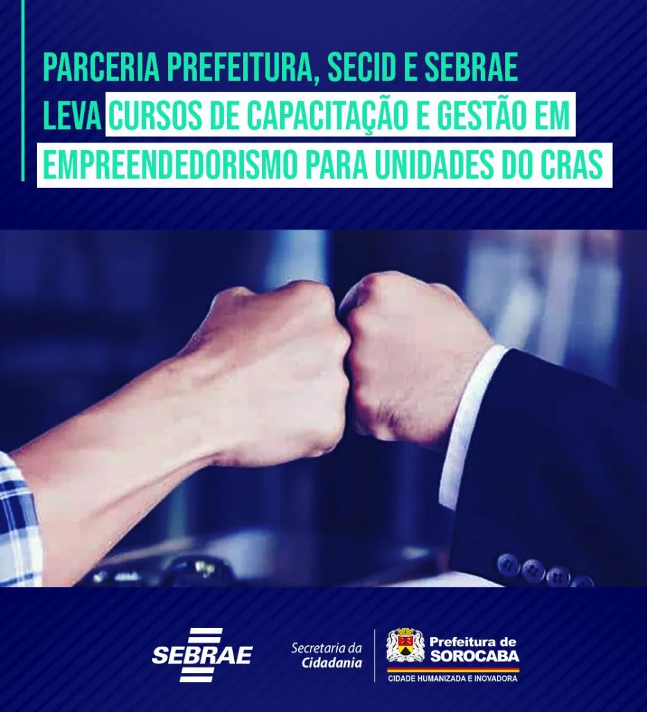 Cursos de capacitação e gestão em empreendedorismo nas unidades do CRAS em Sorocaba