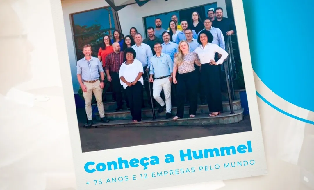 Conheça a Hummel: + de 75 anos e 12 empresas pelo mundo