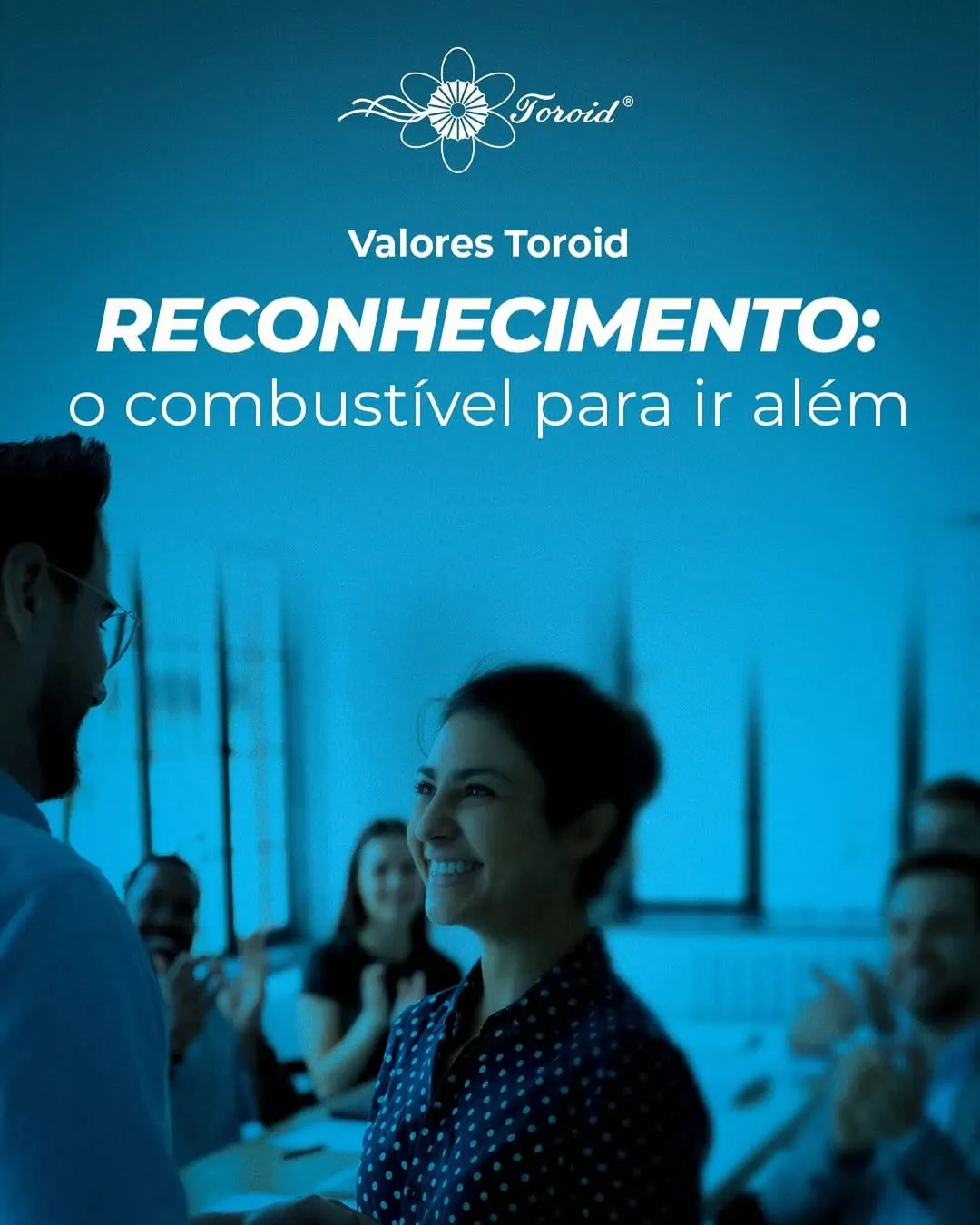 Reconhecimento: o combustível para ir além